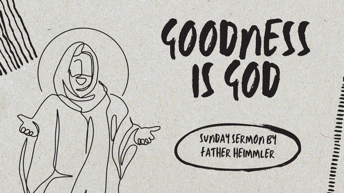 Goodness Is God